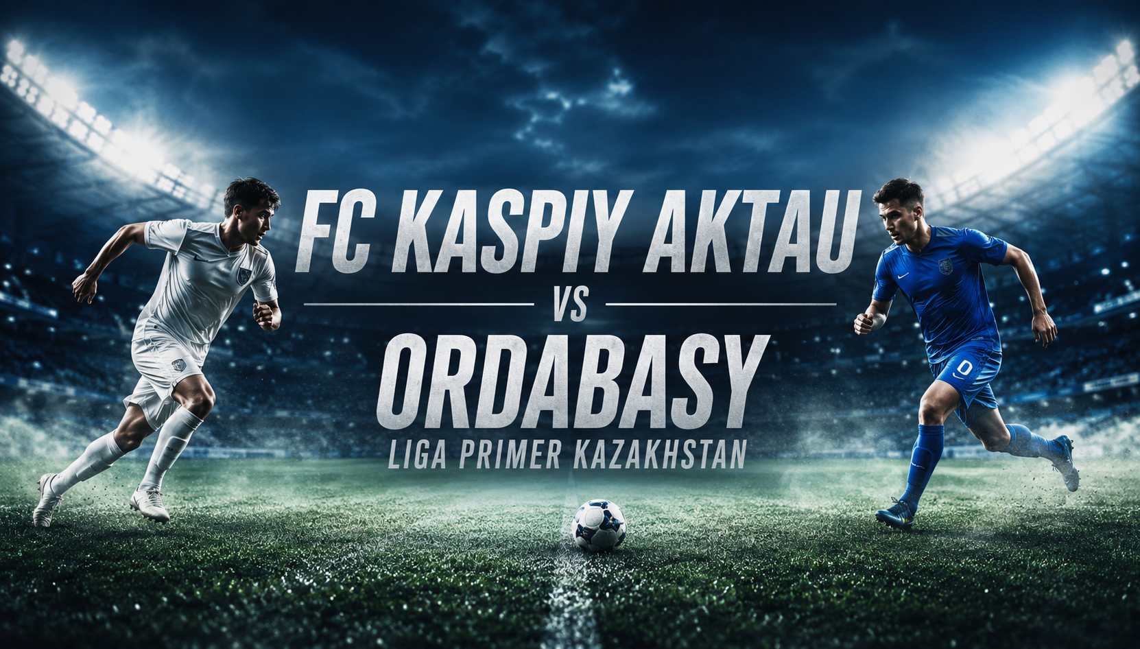 FC Kaspiy Aktau vs Ordabasy hadir di Jalalive sebagai laga Liga Primer Kazakhstan malam ini