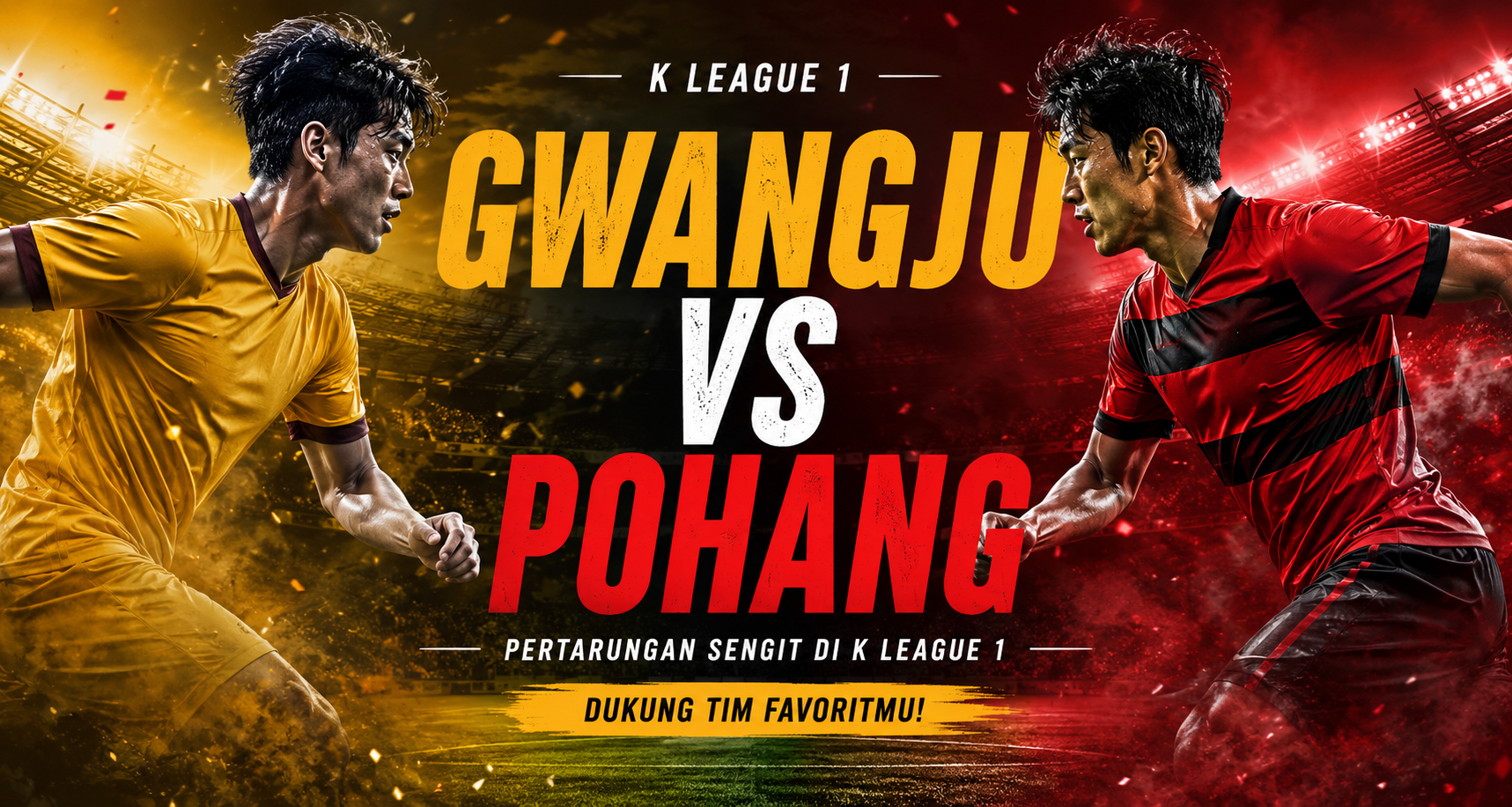 Laga Seru Gwangju vs Pohang K League 1 Sore Ini Pukul 17.30 WIB Hanya di Jalalive