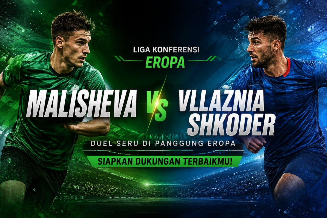 Malisheva vs KS Vllaznia Shkoder Jadi Perhatian Jalalive Malam Ini – Ini yang Patut Ditunggu